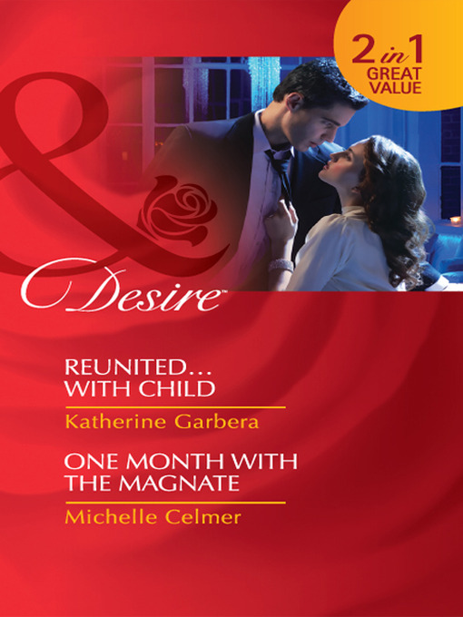 Reunited...with Child / One Month with the Magnate (eBook)